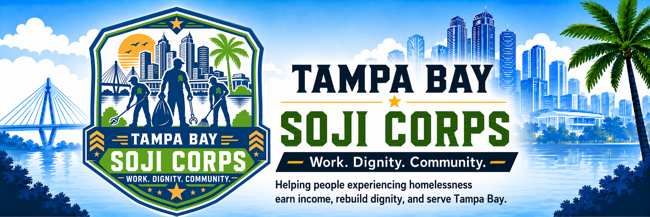 Tampa Bay Soji Corps badge and skyline banner — Work. Dignity. Community. Helping people experiencing homelessness earn income, rebuild dignity, and serve Tampa Bay.